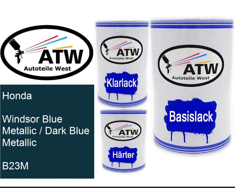 Honda, Windsor Blue Metallic / Dark Blue Metallic, B23M: 500ml Lackdose + 500ml Klarlack + 250ml Härter - Set, von ATW Autoteile West.